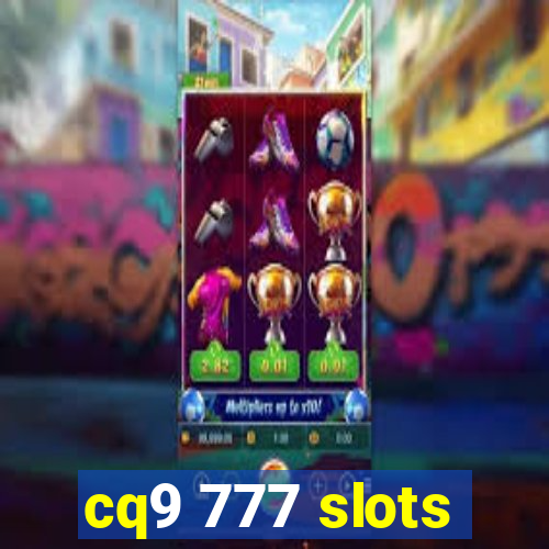 cq9 777 slots